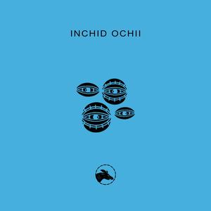 Inchid Ochii