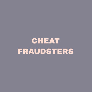 Cheat Fraudsters