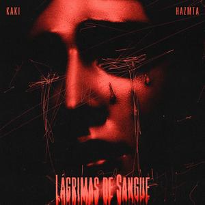 Lágrimas de Sangue (feat. HAZMTA)