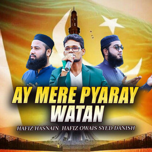 Ay Mere Pyaray Watan