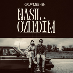 Nasıl Özledim