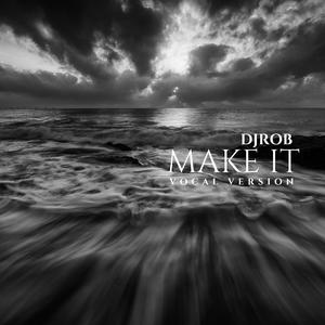 Make It (Vocal Version)