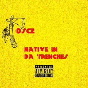 Native In Da Trenches