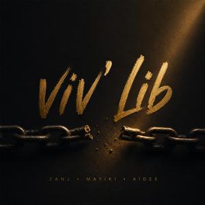 Viv' Lib (feat. Mayiki & Aïdee)