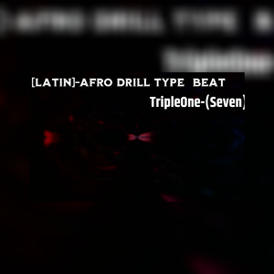 【不免费】-[Latin]-Afro Drill TYPE BEAT