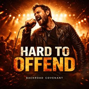 Hard to Offend
