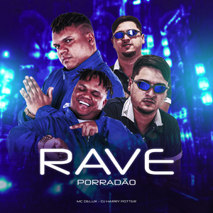 Rave Porradão