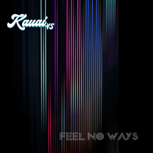 Feel No Ways