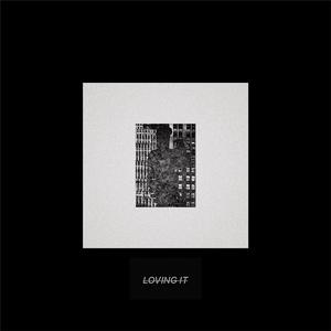 Loving It