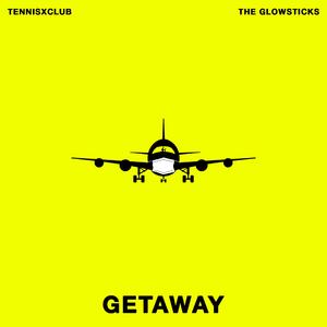 Getaway (feat. The Glowsticks)