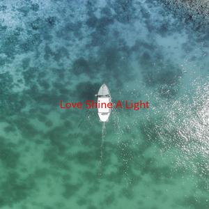 Love Shine A Light (Complete version originally performed by Katrina And The Waves)