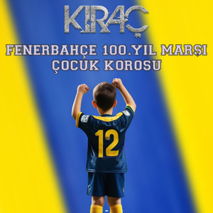 Fenerbahçe 100. Yıl Marşı Çocuk Korosu