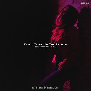 Don't Turn up the Lights