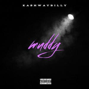MUDDY