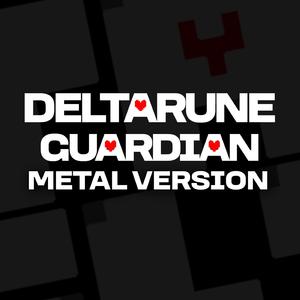Guardian (From "Deltarune") (Metal Version)