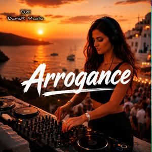 Arrogance