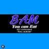 BAM - Was Great (K21 Extended)