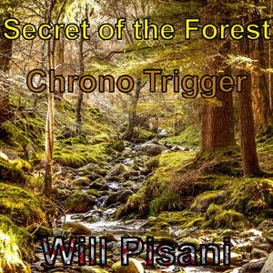 Secret of the Forest (From "Chrono Trigger")