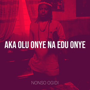 Aka Olu Onye Na Edu Onye