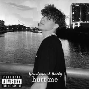 Hurt Me (feat. Baeby)