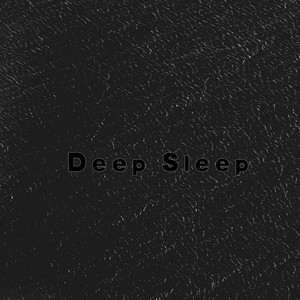 Deep Sleep