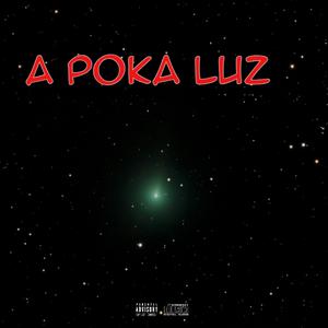 A POKA LUZ