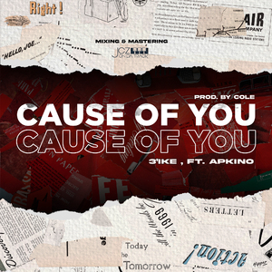 Cause of You