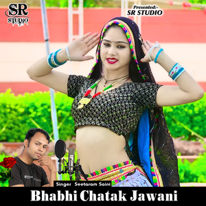 Bhabhi Chatak Jawani