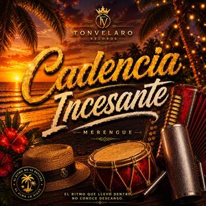 Cadencia Incesante