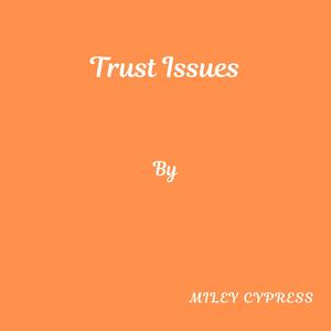 Trust Issues