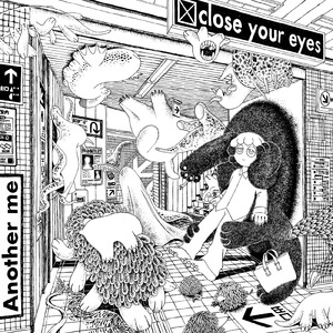 close your eyes