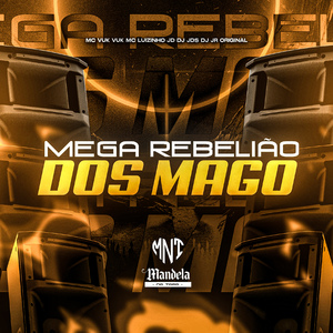 Mega Rebelião dos Mago