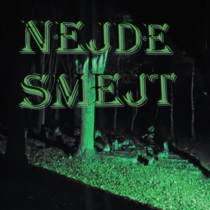 NEJDE SMEJT
