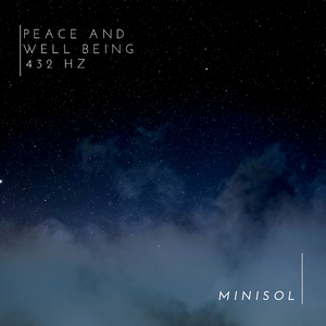 Peace And Well Being 432 Hz
