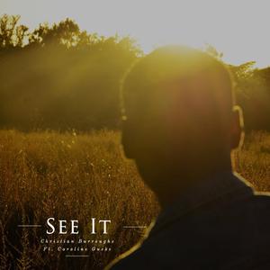 See It (feat. Carolea)