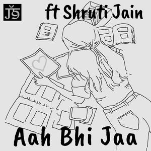Aaa Bhi Jaa (feat. Shruti Jain)