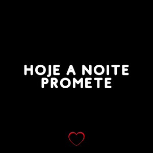 Hoje a Noite Promete
