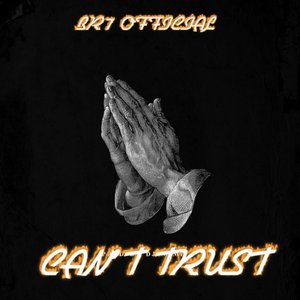 Can't Trust