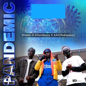 Pandemic (feat. Kilundeezy & Aa1 Redspaxx)