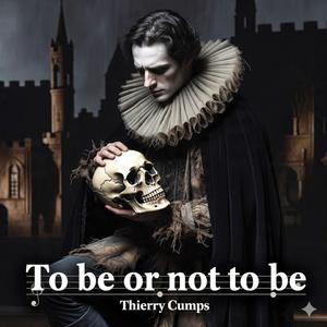 To be or not to be
