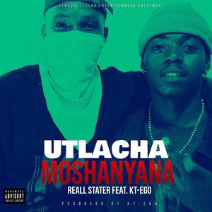 Utlacha moshanyana (feat. Real Stater)