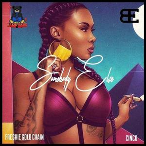Somebody Else (feat. Cinco)