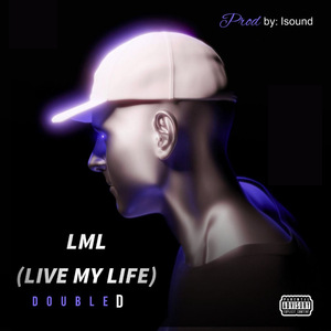 Lml (Live My Life)