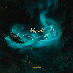 My all (Slowed Down)