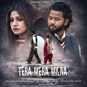 Tera Mera Milna (feat. Gur updesh & Devanshi Raghav)