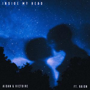 Inside My Head (feat. VICTOIRE & RAION)