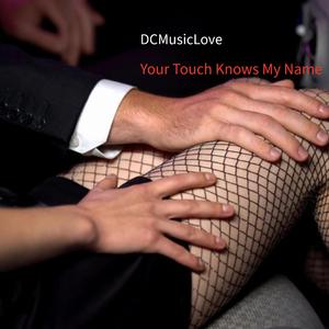 Your Touch (Special Interlude)