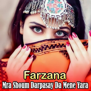 Mra Shoum Darpasay Da Mene Yara