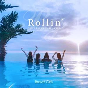 Rollin’（翻自 Brave Girls）
