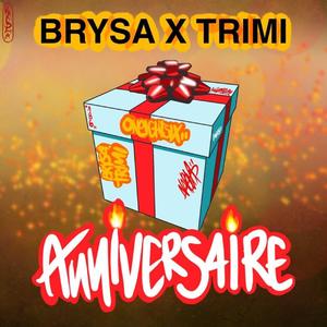 Anniversaire (feat. Trimi)